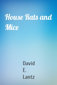 House Rats and Mice
