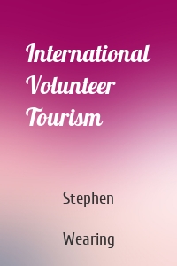 International Volunteer Tourism