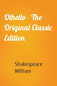 Othello - The Original Classic Edition