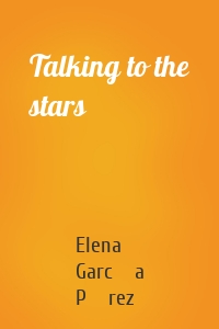 Talking to the stars