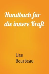 Handbuch für die innere Kraft