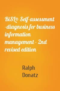 BiSL® Self-assessment  -diagnosis for business information management - 2nd revised edition