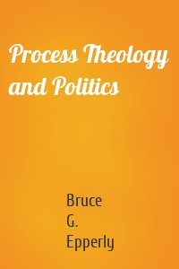 Process Theology and Politics