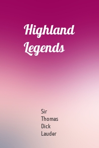 Highland Legends