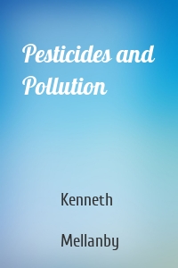 Pesticides and Pollution