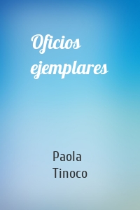 Oficios ejemplares