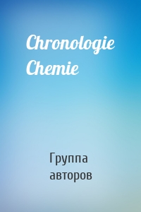 Chronologie Chemie