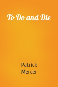 To Do and Die