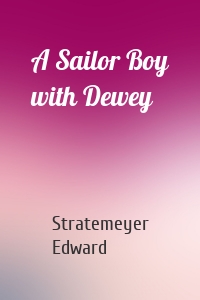 A Sailor Boy with Dewey