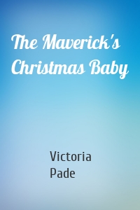 The Maverick's Christmas Baby