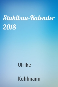 Stahlbau-Kalender 2018