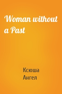 Woman without a Past