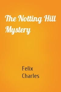 The Notting Hill Mystery