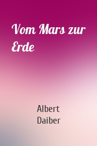 Vom Mars zur Erde