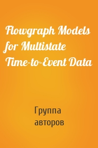 Flowgraph Models for Multistate Time-to-Event Data