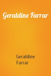 Geraldine Farrar