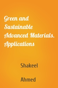 Green and Sustainable Advanced Materials. Applications