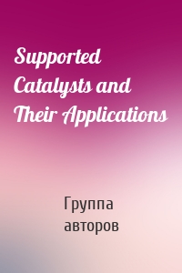 Supported Catalysts and Their Applications