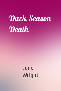 Duck Season Death