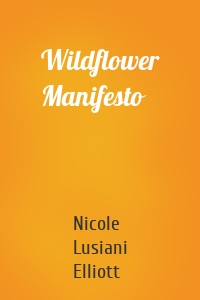 Wildflower Manifesto