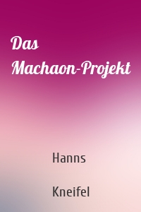 Das Machaon-Projekt