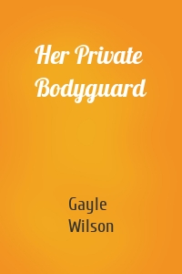 Her Private Bodyguard