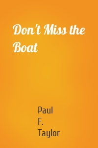 Don't Miss the Boat