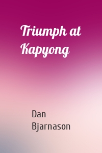 Triumph at Kapyong