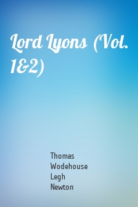 Lord Lyons (Vol. 1&2)
