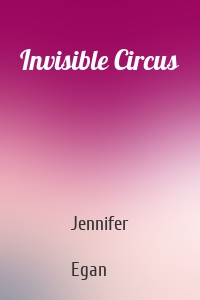 Invisible Circus