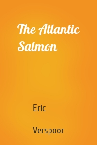 The Atlantic Salmon