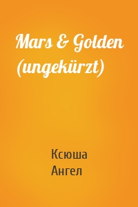 Mars & Golden (ungekürzt)