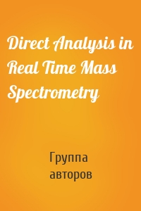 Direct Analysis in Real Time Mass Spectrometry