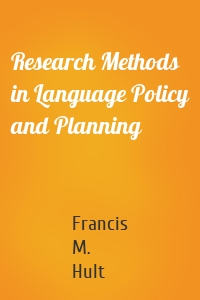 Research Methods in Language Policy and Planning