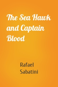 The Sea Hawk and Captain Blood
