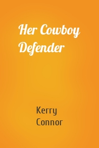 Her Cowboy Defender