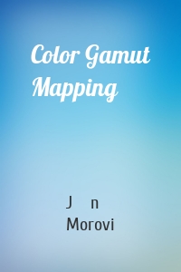 Color Gamut Mapping