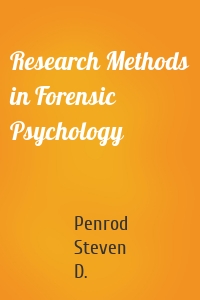 Research Methods in Forensic Psychology