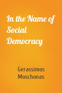 In the Name of Social Democracy