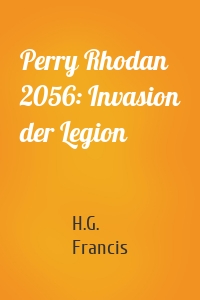 Perry Rhodan 2056: Invasion der Legion