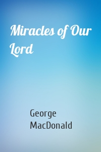 Miracles of Our Lord