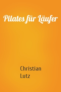 Pilates für Läufer