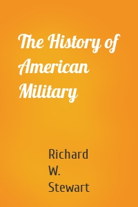 The History of American Military
