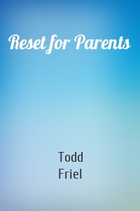 Reset for Parents