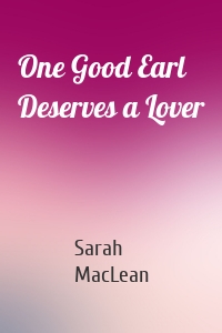 One Good Earl Deserves a Lover