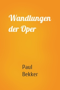 Wandlungen der Oper