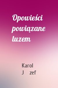 Opowieści powiązane luzem