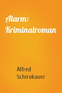 Alarm: Kriminalroman