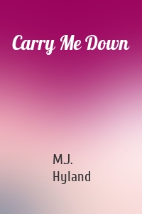 Carry Me Down