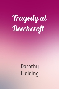 Tragedy at Beechcroft
